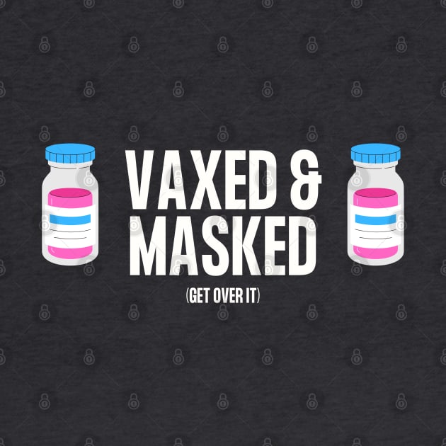 Vaxed and Masked (Pink Vax) by TJWDraws